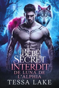Le bébé secret interdit de Luna de l'Alpha