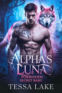 The Alpha’s Luna Forbidden Secret Baby