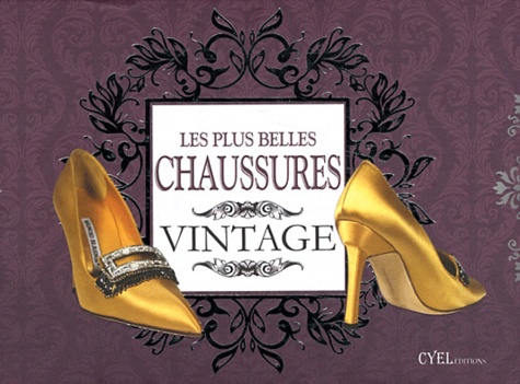 Tessa Paul - Les plus belles chaussures vintage - Accessoires par ecxellence.