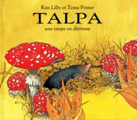 Talpa. Une Taupe En Detresse