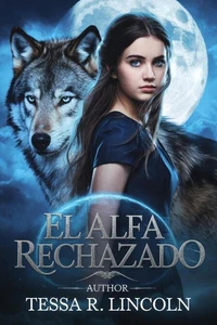 El Alfa Rechazado
