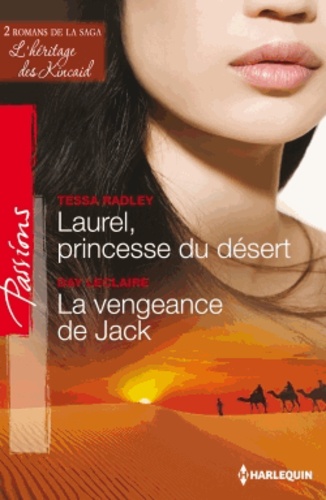 Laurel, princesse du désert ; La vengeance de Jack
