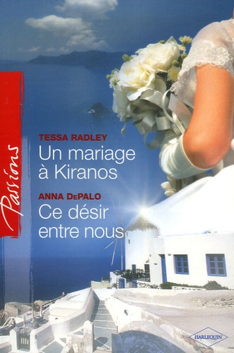 Un mariage à Kiranos ; Ce désir entre nous