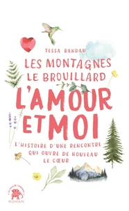 Les Montagnes, le Brouillard, l'Amour et moi