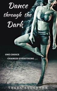  Tessa Stockton - Dance through the Dark.