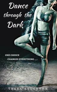 Dance through the Dark
