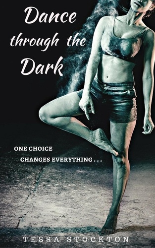  Tessa Stockton - Dance through the Dark.