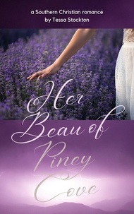  Tessa Stockton - Her Beau of Piney Cove - Piney Cove, #1.