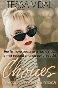 Choices: A Second Chance Lesbian Romance