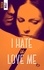 I hate U love me 3