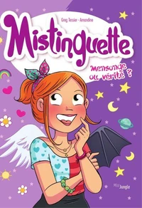 Mensonge ou vérité ?