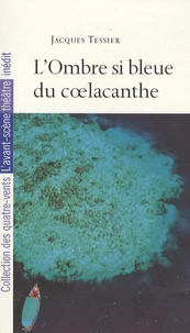 L'Ombre si bleue du coelacanthe