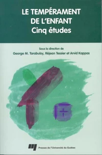 Le tempérament de l'enfant : cinq études