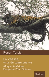 La chasse, virus de toute une vie
