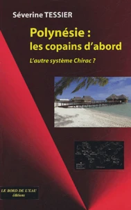 Polynésie, les copains d'abord