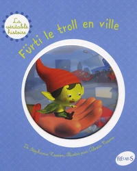 Fürti, le troll en ville