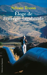 Eloge de l'énergie vagabonde