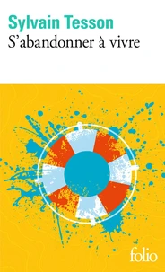 S'abandonner à vivre