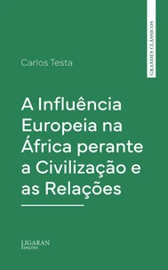 A Influência Europeia na África perante a Civilização e as Relações