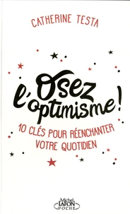 Osez l'optimisme !