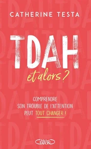 TDAH, et alors ?