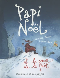 Papi Noël et le coeur de la forêt
