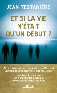 Et si la vie n'était qu'un début ?
