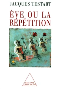 ÁEve ou La répétition