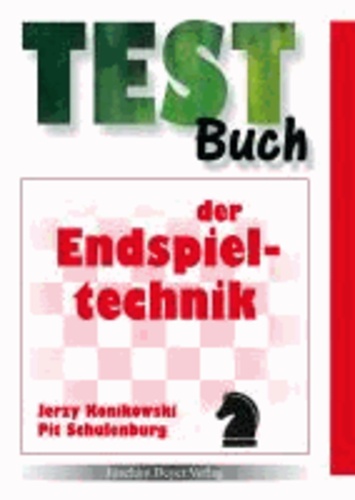 Testbuch der Endspieltechnik.