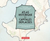Atlas historique des capitales déplacées
