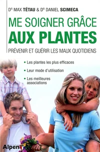 Me soigner grâce aux plantes