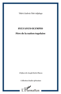 Sylvanus Olympio, père de la nation togolaise