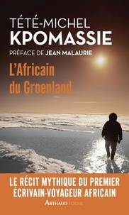 Tété-Michel Kpomassié - L'Africain du Groenland.
