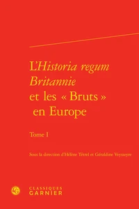 L'historia regum britannie et les "bruts" en Europe