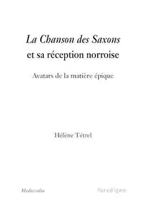La Chanson des Saxons et sa réception norroise
