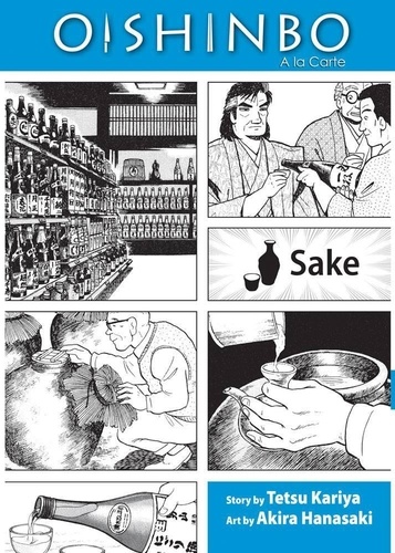 Tetsu Kariya - Oishinbo: Sake: a la Carte.