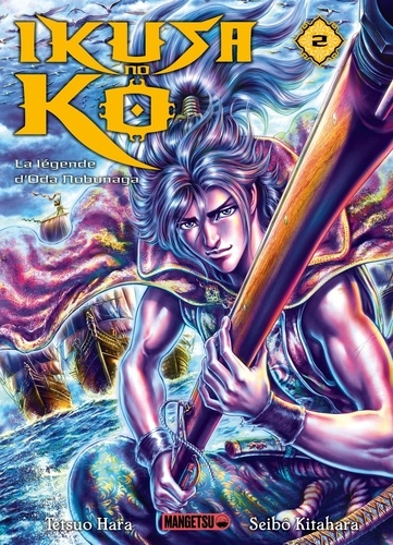 Ikusa no Ko - La légende d'Oda Nobunaga Tome 2