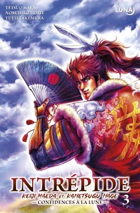 Intrépide : Keiji Maeda et Kanetsugu Naoe Tome 3