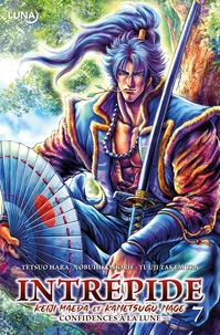 Intrépide : Keiji Maeda et Kanetsugu Naoe Tome 7
