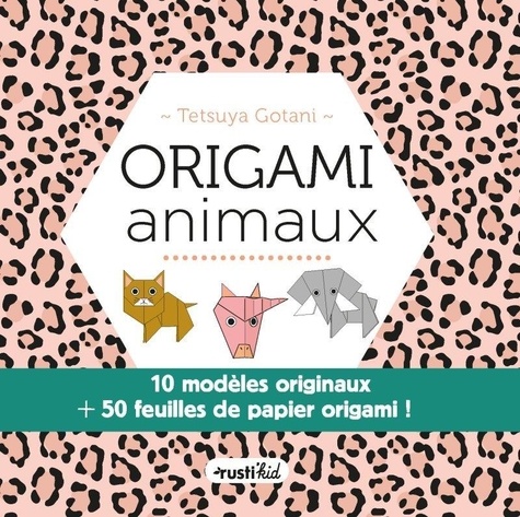 Origami Animaux. 10 modèles originaux + 50 feuilles de papier origami