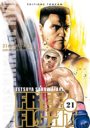 Tetsuya Saruwatari - Free Fight Tome 21 : .