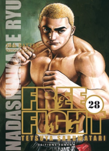 Tetsuya Saruwatari - Free Fight Tome 28 : .