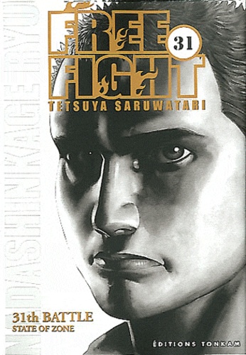 Tetsuya Saruwatari - Free Fight Tome 31 : .