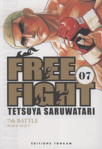 Tetsuya Saruwatari - Free Fight Tome 7 : Black as Jet.