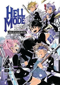 Hell Mode 5 ~Game Thủ Xuất Chúng Tung Hoành Chốn Dị Giới Hỗn Nguyên~
