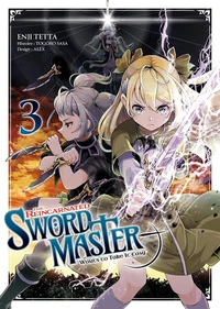The reincarnated swordmaster wants to take it easy Tome 3