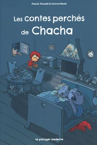 Les contes perchés de Chacha