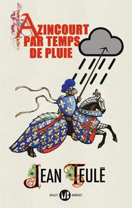 Azincourt par temps de pluie