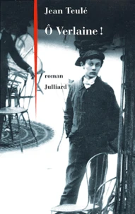 O Verlaine !