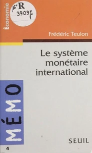 Le système monétaire international